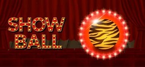 ショーボール：タイガーライフ - Show Ball: Tiger Life