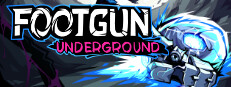 Footgun: Underground