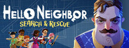 Hello Neighbor VR: Search and Rescue