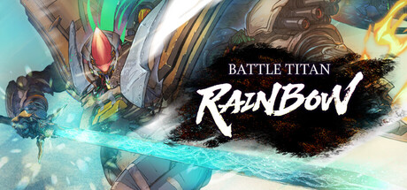 Battle Titan:RAINBOW