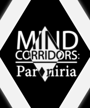 MIND CORRIDORS: Paroniria