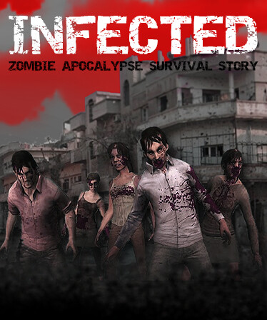 Infected Chronicles: Surviving the Zombie Apocalypse