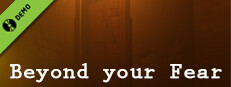 Beyond your Fear Demo