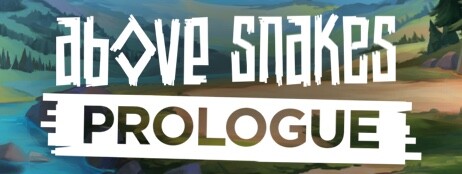 Above Snakes: Prologue cover art