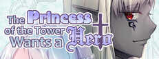 The Princess of the Tower Wants a Hero