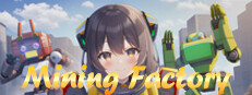 Mining Factory