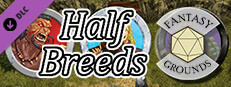 Fantasy Grounds - Half Breeds Small Capsule Image