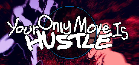 Your Only Move Is HUSTLE steam charts