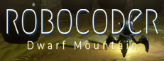 Robocoder - Dwarf Mountain (Early Access)