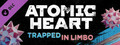 DLC - Atomic Heart - Trapped in Limbo capsule image