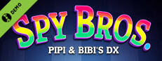 Spy Bros. (Pipi &amp; Bibi's DX) Demo