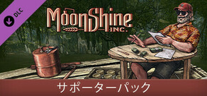 Moonshine Inc. - Supporter Pack