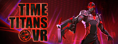 Time Titans VR Playtest