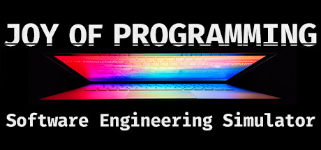 JOY OF PROGRAMMING - Software Engineering Simulator banner image