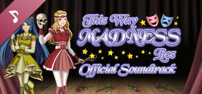 This Way Madness Lies Soundtrack