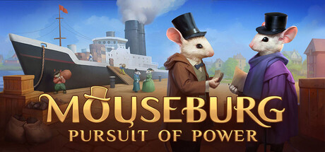 Mouseburg: Pursuit of Power — Steam game cover