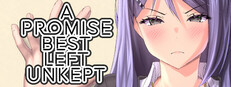 A Promise Best Left Unkept
