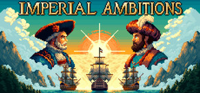 Imperial Ambitions