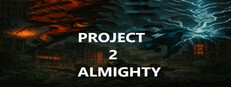 Project Almighty 2