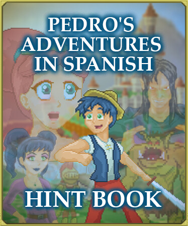 Pedro's Adventures in Spanish - Hint Book