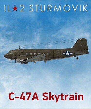 IL-2 Sturmovik: C-47A Skytrain Collector Plane