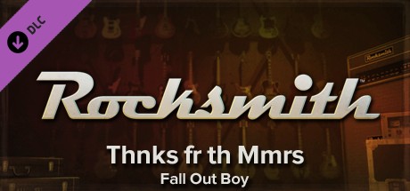 Rocksmith™ - “Thnks fr th Mmrs” - Fall Out Boy cover art