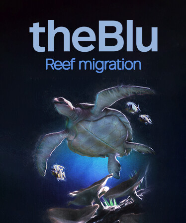 theBlu - Reef Migration