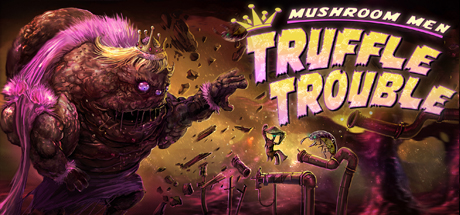 Mushroom Men: Truffle Trouble Cheat Engine/CT