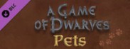 A Game of Dwarves: Pets