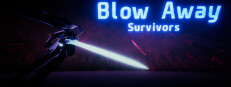 Blow Away Survivors