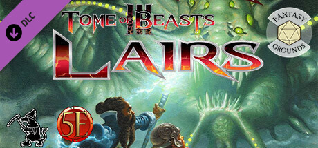Fantasy Grounds - Tome of Beasts 3 Lairs for 5th Edition Header Image