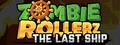 Zombie Rollerz: The Last Ship header image
