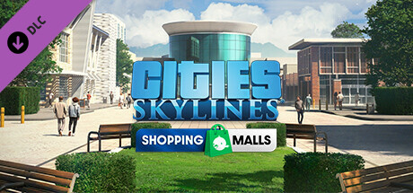 Cities: Skylines - Content Creator Pack: Shopping Malls banner image