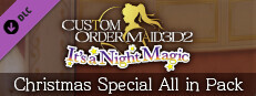 CUSTOM ORDER MAID 3D2 It's a Night Magic Christmas Special All in Pack