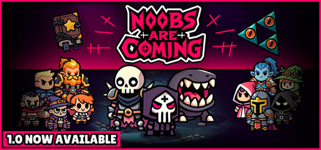 Noobs Are Coming