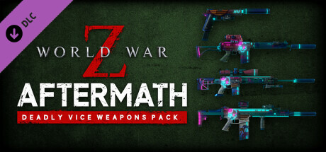 World War Z: Aftermath - Deadly Vice Weapons Skin Pack banner image