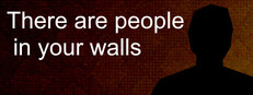There are people in your walls