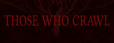 Those Who Crawl