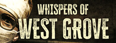 Whispers of West Grove