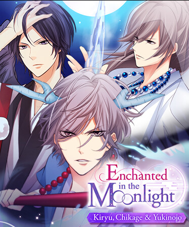 Enchanted in the Moonlight - Kiryu, Chikage &amp; Yukinojo -