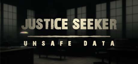 Justice Seeker: Unsafe Data steam charts