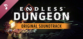ENDLESS™ Dungeon - Original Soundtrack