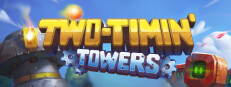 Two-Timin' Towers