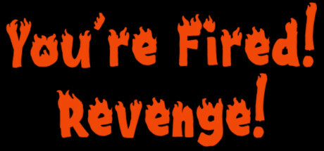 You're Fired! Revenge! Cheat Engine/CT