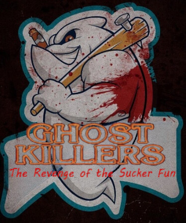 Ghost Killers The Revenge of the Sucker-Fun