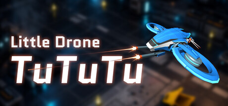 Little Drone TuTuTu — Steam game cover