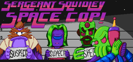 Sergeant Squidley: Space Cop! Cover Image
