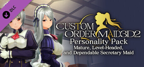 CUSTOM ORDER MAID 3D2 Personality Pack Mature, Level-Headed, and Dependable Secretary Maid banner image