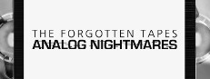 The Forgotten Tapes: Analog Nightmares game cover