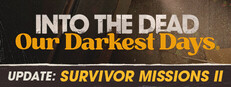 Into the Dead: Our Darkest Days